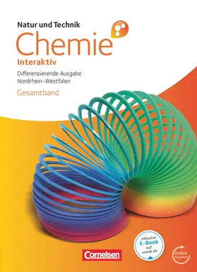 Alxneit / Eilks / Bertels |  Natur und Technik - Chemie interaktiv: Differenzierende Ausgabe - Gesamtschule/Sekundarschule Nordrhein-Westfalen - Gesamtband | Buch |  Sack Fachmedien