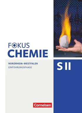  Fokus Chemie Sekundarstufe II. Einführungsphase - Nordrhein-Westfalen - Schülerbuch | Buch |  Sack Fachmedien