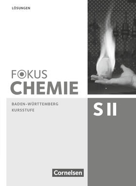 Burgard / Fleischer / Epple |  Fokus Chemie - Sekundarstufe II - Baden-Württemberg. Kursstufe - Lösungen zum Schülerbuch | Buch |  Sack Fachmedien