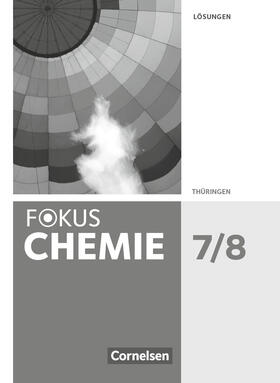 Herrmann / Arnold / Krause |  Fokus Chemie 7./8. Schuljahr. Gymnasium Thüringen - Lösungen zum Schülerbuch | Buch |  Sack Fachmedien