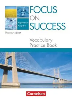 Hine |  Focus on Success. Allgemeine Ausgabe. Vocabulary Practice Book | Buch |  Sack Fachmedien