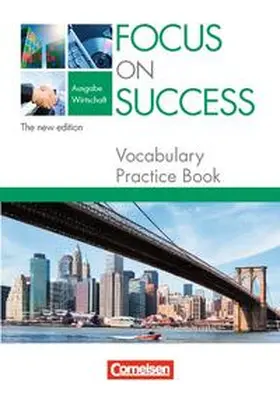 Hine |  Focus on Success. Wirtschaft. Vocabulary Practice Book | Buch |  Sack Fachmedien