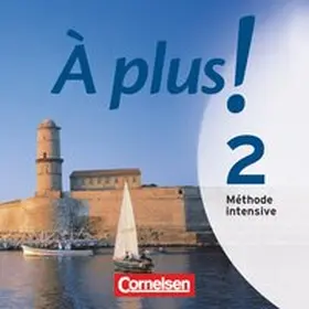  À plus ! Méthode intensive - Band 2 | Sonstiges |  Sack Fachmedien