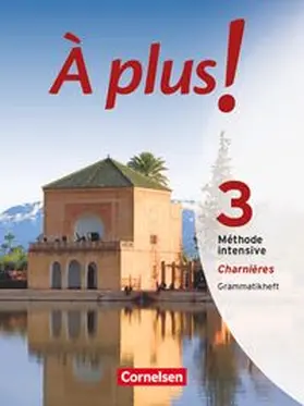 Gregor |  À plus ! Méthode intensive - Band 3 (Charnières) | Buch |  Sack Fachmedien