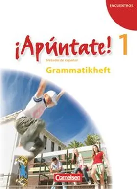 Balser |  ¡Apúntate! - Ausgabe 2008 - Band 1 - Grammatikheft | Buch |  Sack Fachmedien