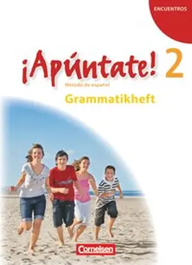 Balser |  ¡Apúntate! - Ausgabe 2008 - Band 2 - Grammatikheft | Buch |  Sack Fachmedien
