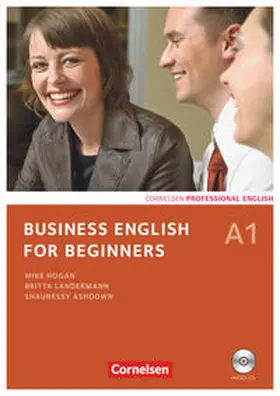 Ashdown / Frost / Landermann |  Business English for Beginners A1. Kursbuch mit CD | Buch |  Sack Fachmedien