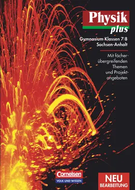Liebers / Wilke / Mikelskis |  Physik plus 7/8. Schülerbuch. Gymnasium. Sachsen-Anhalt. Neubearbeitung | Buch |  Sack Fachmedien