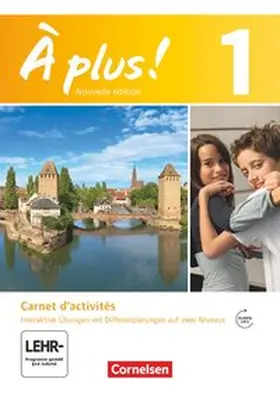 Friebe / Mann-Grabowski / Gregor |  À plus! Nouvelle édition. Band 1. Carnet d'activités mit interaktiven Übungen auf scook.de | Buch |  Sack Fachmedien