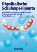 Krug / Wilke / Oehme |  Physikalische Schulexperimente 3. Experimente für die Sekundarstufe 2 | Buch |  Sack Fachmedien