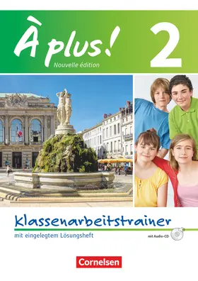 Remuhs / Wagner / Werry |  À plus! Nouvelle édition. Band 2. Klassenarbeitstrainer mit Lösungen und Audio-CD | Buch |  Sack Fachmedien