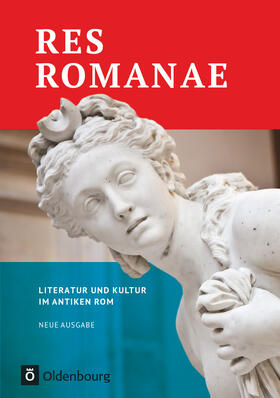 Bensch / Pinkernell-Kreidt / Egelhaaf-Gaiser |  Res Romanae - Literatur und Kultur im antiken Rom | Buch |  Sack Fachmedien