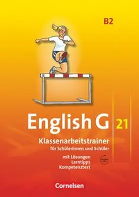 Schweitzer |  English G 21. Ausgabe B 2. Klassenarbeitstrainer mit Lösungen und Audios Online | Buch |  Sack Fachmedien