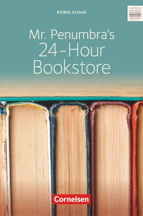 Tannert / Sloan |  Ab 10. Schuljahr - Mr. Penumbra's 24-Hour Bookstore | Buch |  Sack Fachmedien