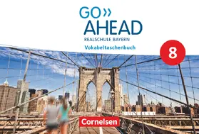 Raspe |  GoAhead 8 - Realschule Bayern 2017 - Vokabeltaschenbuch | Buch |  Sack Fachmedien
