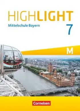 Thorne |  Highlight 7. Jahrgangsstufe - Mittelschule Bayern - Für M-Klassen - Schülerbuch | Buch |  Sack Fachmedien