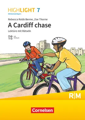 Robb Benne |  Highlight 7. Jahrgangsstufe - Mittelschule Bayern - A Cardiff chase - Lektüre mit Hörbuch und Rätseln - Für R- und M-Klassen | Buch |  Sack Fachmedien