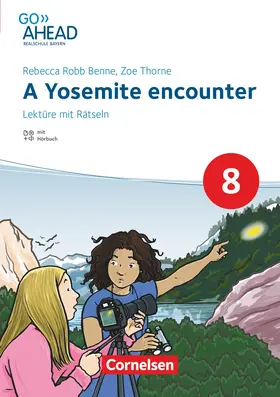 Robb Benne |  Go Ahead 8. Jahrgangsstufe - Realschule Bayern 2017 - Lektüre - A Yosemite encounter | Buch |  Sack Fachmedien