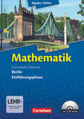 Ledworuski / Köhler / Bigalke |  Mathematik Gymnasiale Oberstufe Einführungsphase Berlin. Schülerbuch mit CD-ROM | Buch |  Sack Fachmedien