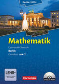 Bigalke / Köhler / Kuschnerow |  Mathematik Sekundarstufe II Kerncurriculum 1. Grundkurs Qualifikationsphase ma-2. Berlin. Schülerbuch | Buch |  Sack Fachmedien