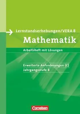 Wennekers / Gabriel |  Vorbereitungsmaterialien für VERA. Mathematik 8. Schuljahr: Erweiterte Anforderungen C. Arbeitsheft mit Lösungen | Buch |  Sack Fachmedien