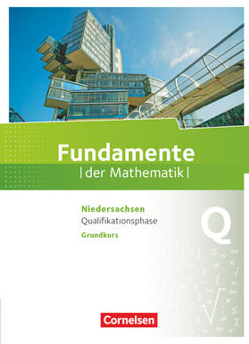 Block / Flade / Langlotz |  Fundamente der Mathematik Qualifikationsphase Grundkurs - Niedersachsen - Schülerbuch | Buch |  Sack Fachmedien