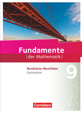 Becker / Flade / Benölken | Fundamente der Mathematik 9. Schuljahr. Schülerbuch Gymnasium Nordrhein-Westfalen | Buch | 978-3-06-040328-8 | sack.de