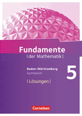 Pallack |  Fundamente der Mathematik 5. Schuljahr. Lösungen zum Schülerbuch Gymnasium Baden-Württemberg | Buch |  Sack Fachmedien