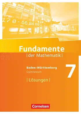  Fundamente der Mathematik 7. Schuljahr - Gymnasium Baden-Württemberg - Lösungen zum Schülerbuch | Buch |  Sack Fachmedien