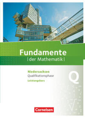 Block / Flade / Langlotz |  Fundamente der Mathematik Qualifikationsphase - Leistungskurs - Niedersachsen - Schülerbuch | Buch |  Sack Fachmedien