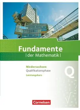 Block / Flade / Langlotz |  Fundamente der Mathematik Qualifikationsphase - Leistungskurs - Niedersachsen - Schülerbuch | Buch |  Sack Fachmedien