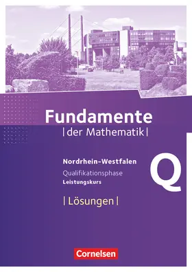  Fundamente der Mathematik Qualifikationsphase - Leistungskurs- Nordrhein-Westfalen - Lösungen zum Schülerbuch | Buch |  Sack Fachmedien