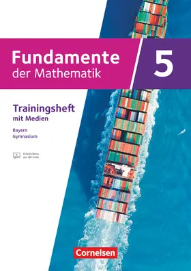  Fundamente der Mathematik 5. Jahrgangsstufe - Ausgabe Bayern 2023 - Trainingsheft mit Erklärfilmen | Buch |  Sack Fachmedien