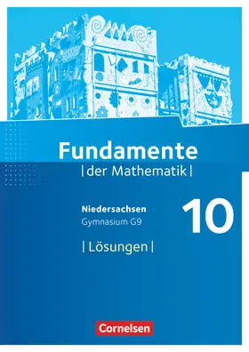  Fundamente der Mathematik 10. Schuljahr - Niedersachsen - Lösungen zum Schülerbuch | Buch |  Sack Fachmedien