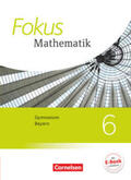 Almer / Schuster / Birner |  Fokus Mathematik 6. Jahrgangsstufe - Bayern - Schülerbuch | Buch |  Sack Fachmedien