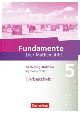  Fundamente der Mathematik 5. Schuljahr - Schleswig-Holstein G9 - Arbeitsheft mit Lösungen | Buch |  Sack Fachmedien