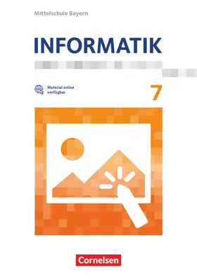  Informatik 7. Schuljahr - Mittelschule Bayern - Schülerbuch | Buch |  Sack Fachmedien