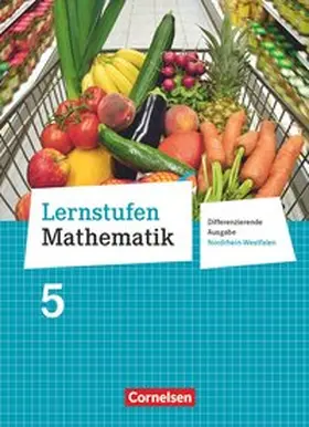 Berkemeier / Koullen / Gabriel |  Lernstufen Mathematik 5. Schuljahr. Schülerbuch Hauptschule Nordrhein-Westfalen | Buch |  Sack Fachmedien