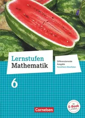  Lernstufen Mathematik  6. Schuljahr. Schülerbuch. Differenzierende Ausgabe Nordrhein-Westfalen | Buch |  Sack Fachmedien