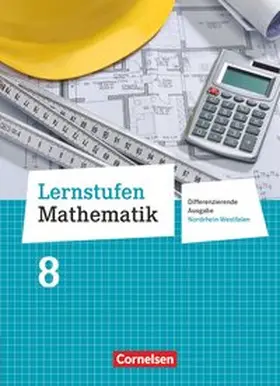Berkemeier / Koullen / Gabriel |  Lernstufen Mathematik 8. Schuljahr. Schülerbuch Differenzierende Ausgabe Nordrhein-Westfalen | Buch |  Sack Fachmedien