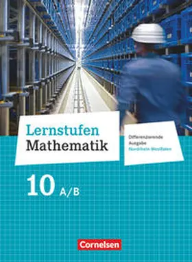 Berkemeier / Koullen / Cornetz |  Lernstufen Mathematik 10. Schuljahr - Differenzierende Ausgabe Nordrhein-Westfalen - Schülerbuch | Buch |  Sack Fachmedien