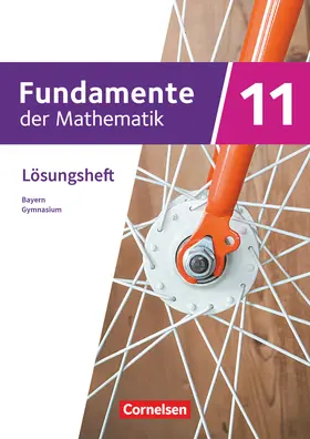  Fundamente der Mathematik 11. Jahrgangsstufe - Bayern - Lösungen zum Schülerbuch | Buch |  Sack Fachmedien