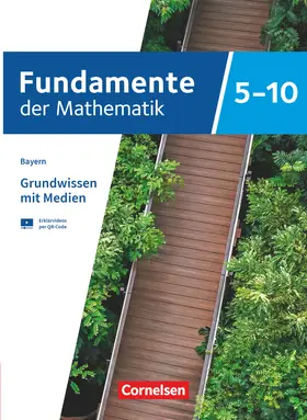  Fundamente der Mathematik 5.-10. Jahrgangsstufe - Bayern - Grundwissen mit Medien | Buch |  Sack Fachmedien
