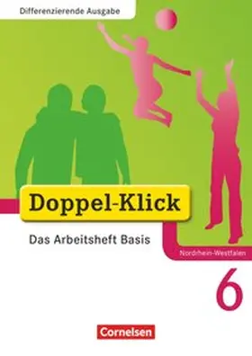 Adam / Jacobs / Deters |  Doppel-Klick - Das Sprach- und Lesebuch - Differenzierende Ausgabe Nordrhein-Westfalen - 6. Schuljahr | Buch |  Sack Fachmedien