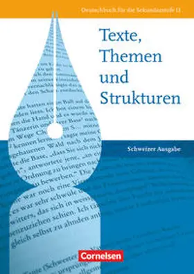 Brenner / Böcker / Castelberg |  Texte, Themen und Strukturen - Deutschbuch für die Oberstufe - Schweiz | Buch |  Sack Fachmedien