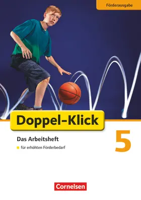 Bielert / Kolbe-Schwettmann / Braun |  Doppel-Klick - Förderausgabe. Inklusion: für erhöhten Förderbedarf 5. Schuljahr. Arbeitsheft mit Lösungen | Buch |  Sack Fachmedien