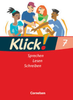 Angel / Luckfiel / Bähnk | Klick! Deutsch 7. Schuljahr. Sprechen, Lesen, Schreiben. Schülerbuch. Westliche Bundesländer | Buch | 978-3-06-060442-5 | sack.de