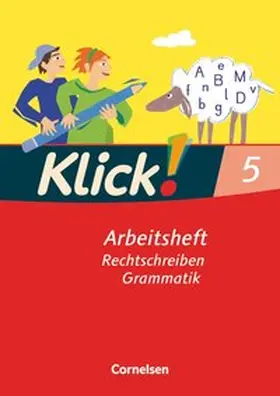 Bahr / König / Böhme |  Klick! Deutsch. 5. Schuljahr. Schreiben. Arbeitsheft. Westliche Bundesländer | Buch |  Sack Fachmedien