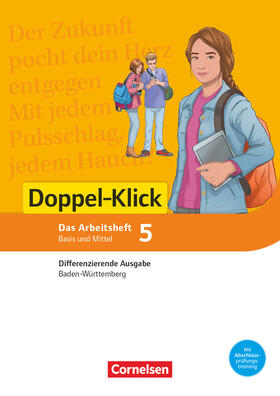Bentin / Brosi / Schulz-Hamann | Doppel-Klick Band 5: 9. Schuljahr - Differenzierende Ausgabe Baden-Württemberg - Arbeitsheft mit Lösungen | Buch | 978-3-06-060500-2 | sack.de