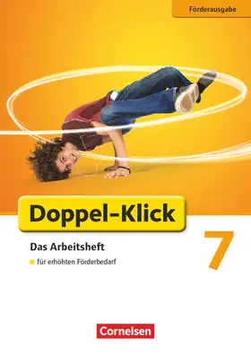 Bentin / Braun / Wiedner |  Doppel-Klick - Förderausgabe. Inklusion: für erhöhten Förderbedarf 7. Schuljahr. Arbeitsheft mit Lösungen | Buch |  Sack Fachmedien